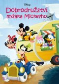 Kolektiv: Disney - Dobrodružství myšáka Mickeyho