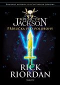 Rick Riordan: Percy Jackson – Příručka pro polobohy