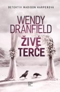 Wendy Dranfield: Živé terče