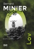 Bernard Minier: Lov