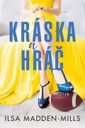 Ilsa Madden–Mill: Kráska a hráč