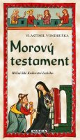 Vlastimil Vondruška: Morový testament