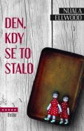 Nuala Ellwood: Den, kdy se to stalo