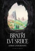 Astrid Lindgrenová: Bratři Lví srdce