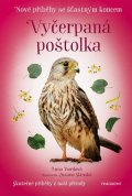 Anna Burdová: Nové příběhy se šťastným koncem – Vyčerpaná poštolka