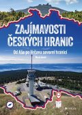 Beneš Marek: Zajímavosti českých hranic