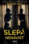 Barbara Abelová: Slepá nenávisť