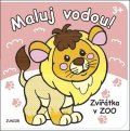 Kolektiv: Maluj vodou! Zvířátka v ZOO