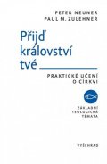 Petr Kitzler, Peter Neuner: Přijď království tvé