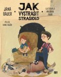 Jana Bauer: Jak vystrašit strašidlo