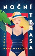Ivana Peroutková: Noční terasa