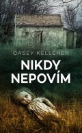 Casey Kelleher: Nikdy nepovím