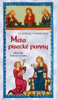 Vlastimil Vondruška: Msta písecké panny
