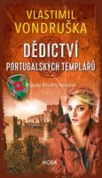 Vlastimil Vondruška: Dědictví portugalských templářů