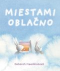 Deborah Freedman: Miestami oblačno