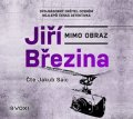 Jiří Březina: Mimo obraz (audiokniha)