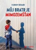 Florent Bénard: Můj bratr je mimozemšťan