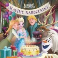 Kolektiv: Ledové království - Slavíme narozeniny