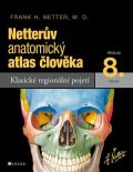 Frank H. Netter: Netterův anatomický atlas člověka