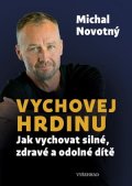 Michal Novotný: Vychovej hrdinu