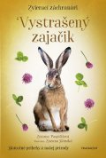 Zuzana Pospíšilová: Zvierací záchranári - Vystrašený zajačik