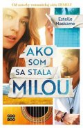 Estelle Maskame: Ako som sa stala Milou