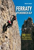 Mark Zahel: Ferraty Východních Alp
