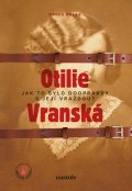 Radek Galaš: Otilie Vranská