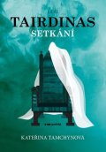 Kateřina Tamchynová: Tairdinas - Setkání