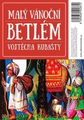 Vojtěch Kubašta: Malý vánoční betlém Vojtěcha Kubašty