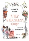 Cristal Snow: Víly a kouzelný dort