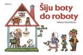 Kolektiv: Šiju boty do roboty