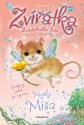 Lily Small: Zvířátka z Kouzelného lesa – Myška Míša