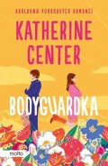 Katherine Center: Bodyguardka