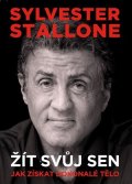 Sylvester Stallone: Sylvester Stallone: žít svůj sen