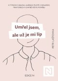 Petr Laštovka: Umřel jsem, ale už je mi líp
