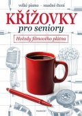 kolektiv: Křížovky pro seniory – Hvězdy filmového plátna