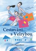 Eva Papoušková: Cestování s Velrybou