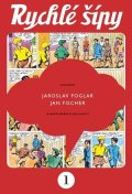 Jaroslav Foglar: Rychlé šípy - sběratelské vydání - 1. díl