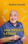 Radkin Honzák: Jak přežít léčení