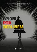 David Stafford: Špioni pod Berlínem