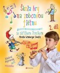 František Zacharník, Monika Wimberger: Škola hry na zobcovou flétnu 2