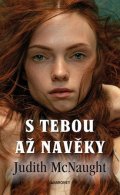 Judith McNaught: S tebou až navěky