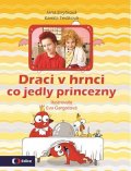 Kamila Teslíková, Jana Strýčková: Draci v hrnci - Co jedly princezny