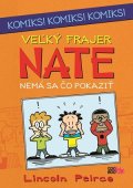 Lincoln Peirce: Veľký frajer Nate - Nemá sa čo pokaziť