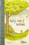 Ricardo Liniers: Velký mokrý balónek