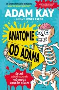 Adam Kay: Anatomie od Adama