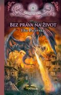 Ilka Pacovská: Bez práva na život (brož.)