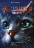 Erin Hunterová: Kočičí válečníci: Nové proroctví (4) - Záře hvězd
