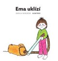 Gunilla Woldová: Ema uklízí